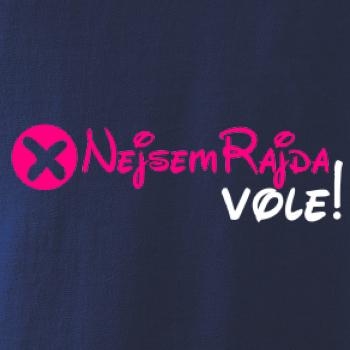 Nejsem Rajda! Vole!