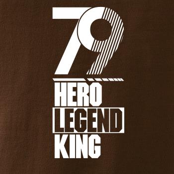 Hero, Legend, King x Queen 1979