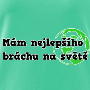 Mám nejlepšího bráchu na světě