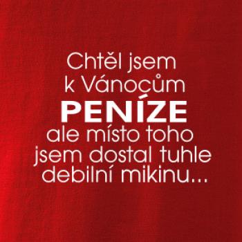 Chtěl jsem k Vánocům peníze