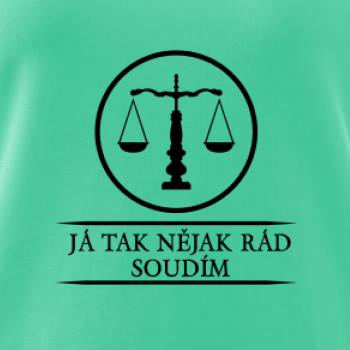 Já tak nějak rád/a soudím