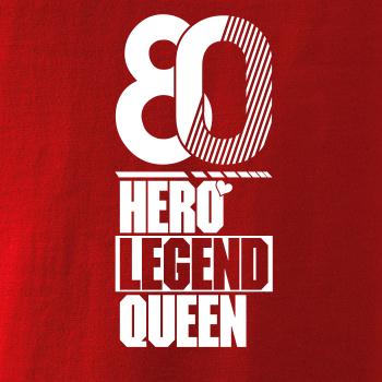 Hero, Legend, King x Queen 1980