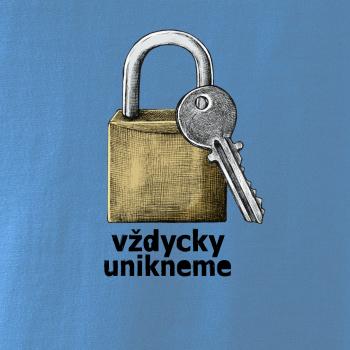 Vždycky unikneme