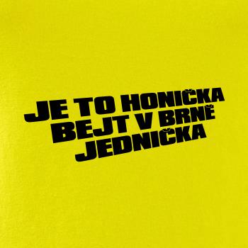 Je to honička bejt NĚKDE jednička