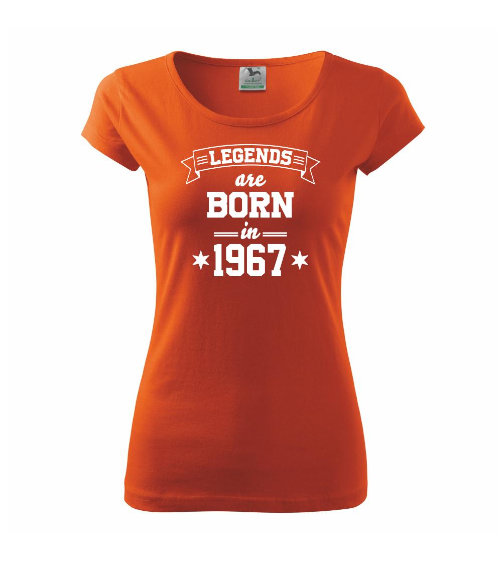 Legends are born in 1967 Legends are born in 1967