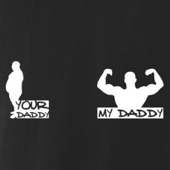 My daddy - Your daddy - Svaly