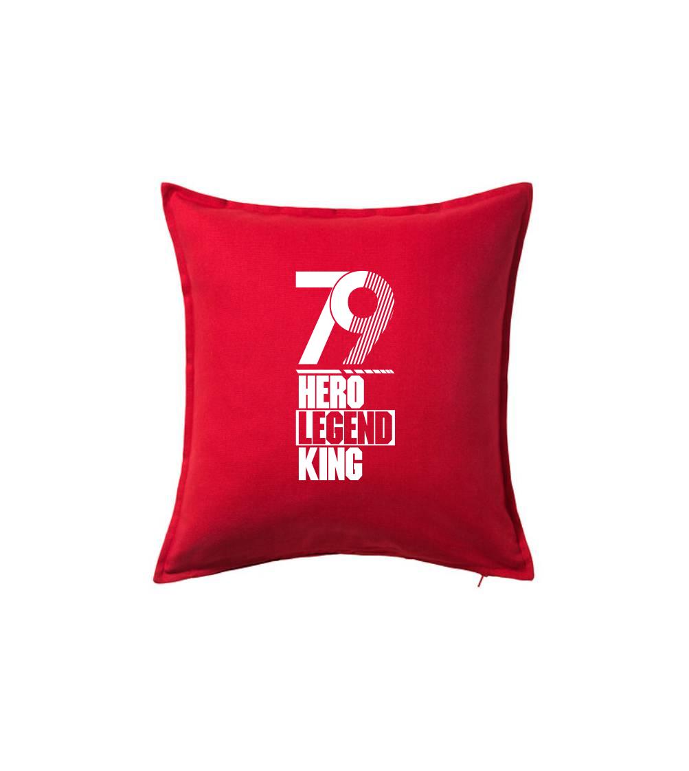 Hero, Legend, King x Queen 1979