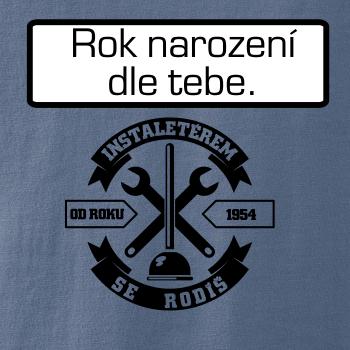 instalatérem se rodíš