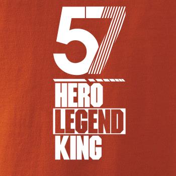 Hero, Legend, King x Queen 1957