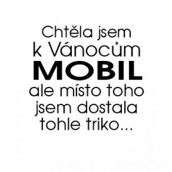 Chtěla jsem k Vánocům mobil