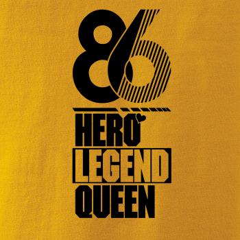 Hero, Legend, King x Queen 1986