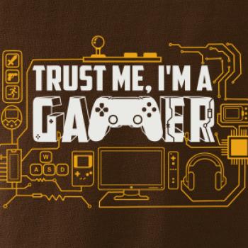Trust me Im a gamer
