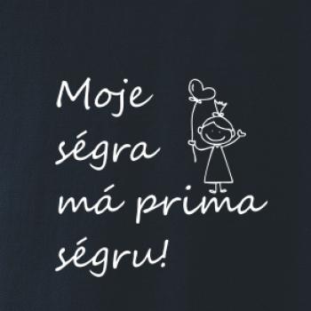 Moje ségra má prima ségru!