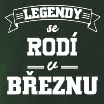Legendy se rodí v březnu
