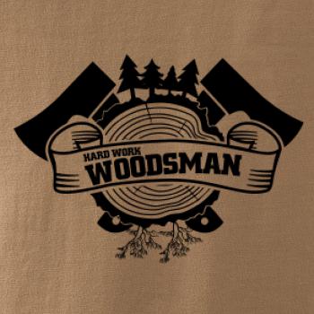Hard Work Woodsman Hard Work Woodsman