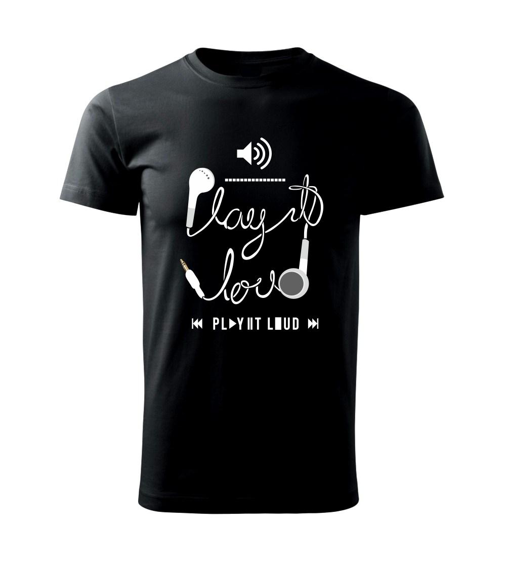 Play it loud Play it loud