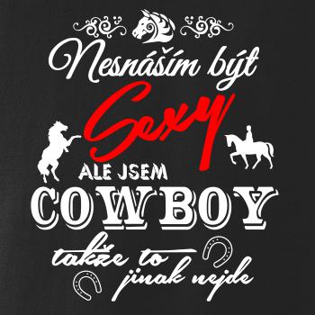 Nesnáším být sexy - cowboy / cowgirl