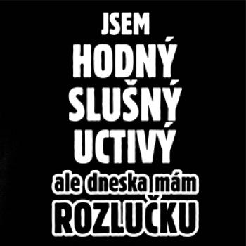 Jsem hodný, slušný, uctivý, rozlučka