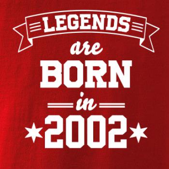 Legends are born in 2002