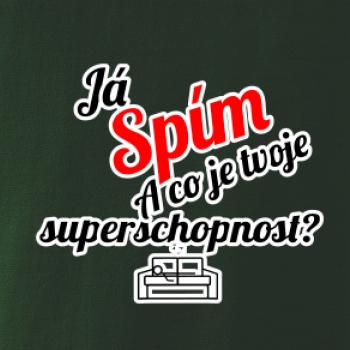 Já spím - tvoje superschopnost? šikmý nápis Já spím - tvoje superschopnost? šikmý nápis