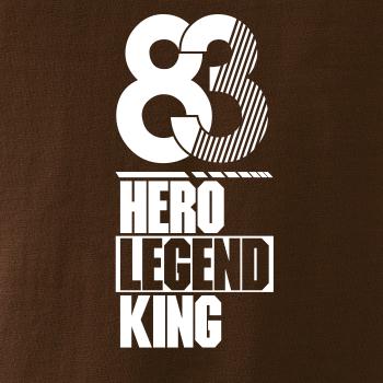 Hero, Legend, King x Queen 1983