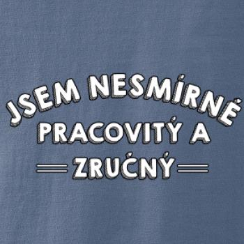 Jsem nesmírně pracovitý a zručný
