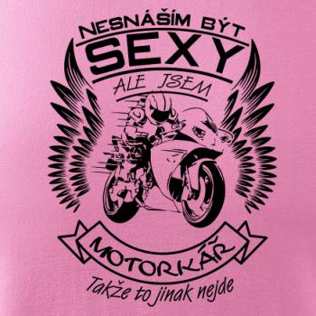 Nesnáším být sexy - motorkář, motorkářka (motorka) Nesnáším být sexy - motorkář, motorkářka (motorka)