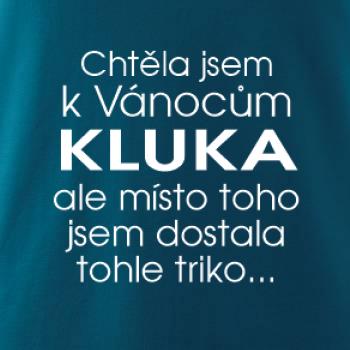 Chtěla jsem k Vánocům kluka