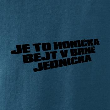Je to honička bejt NĚKDE jednička