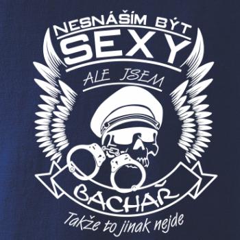 Nesnáším být sexy - Bachař