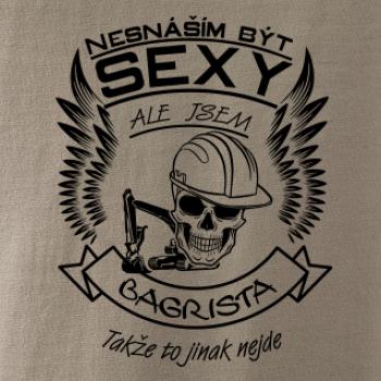 Nesnáším být sexy - bagrista Nesnáším být sexy - bagrista