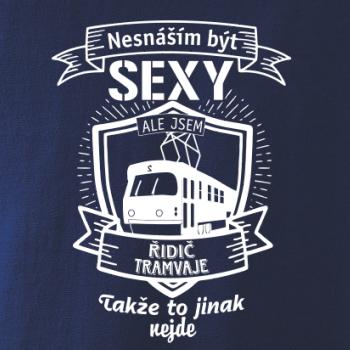 Nesnáším být sexy - řidič tramvaje, řidička tramvaje