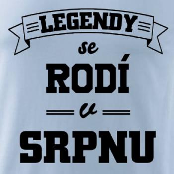 Legendy se rodí v srpnu