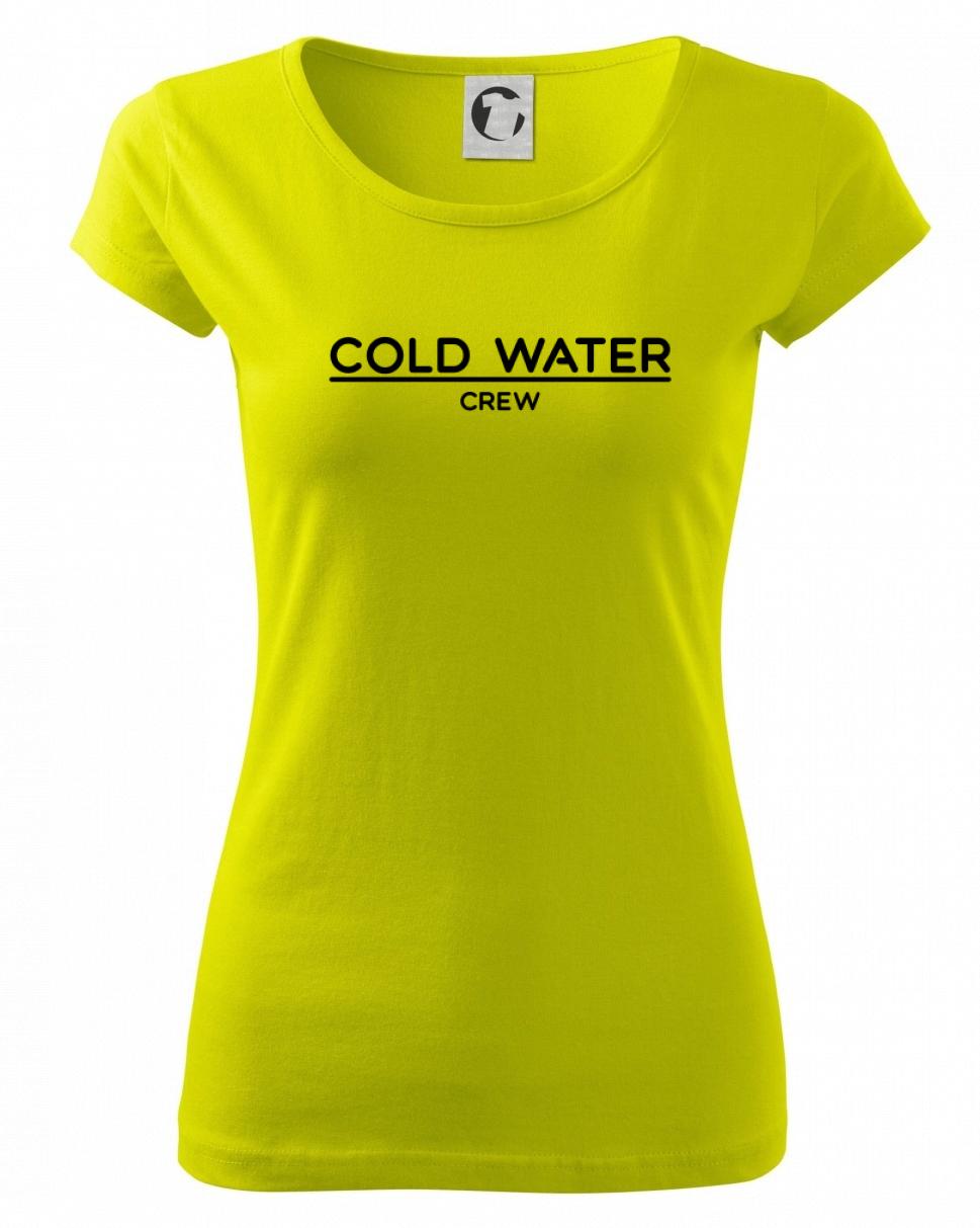 Cold water crew