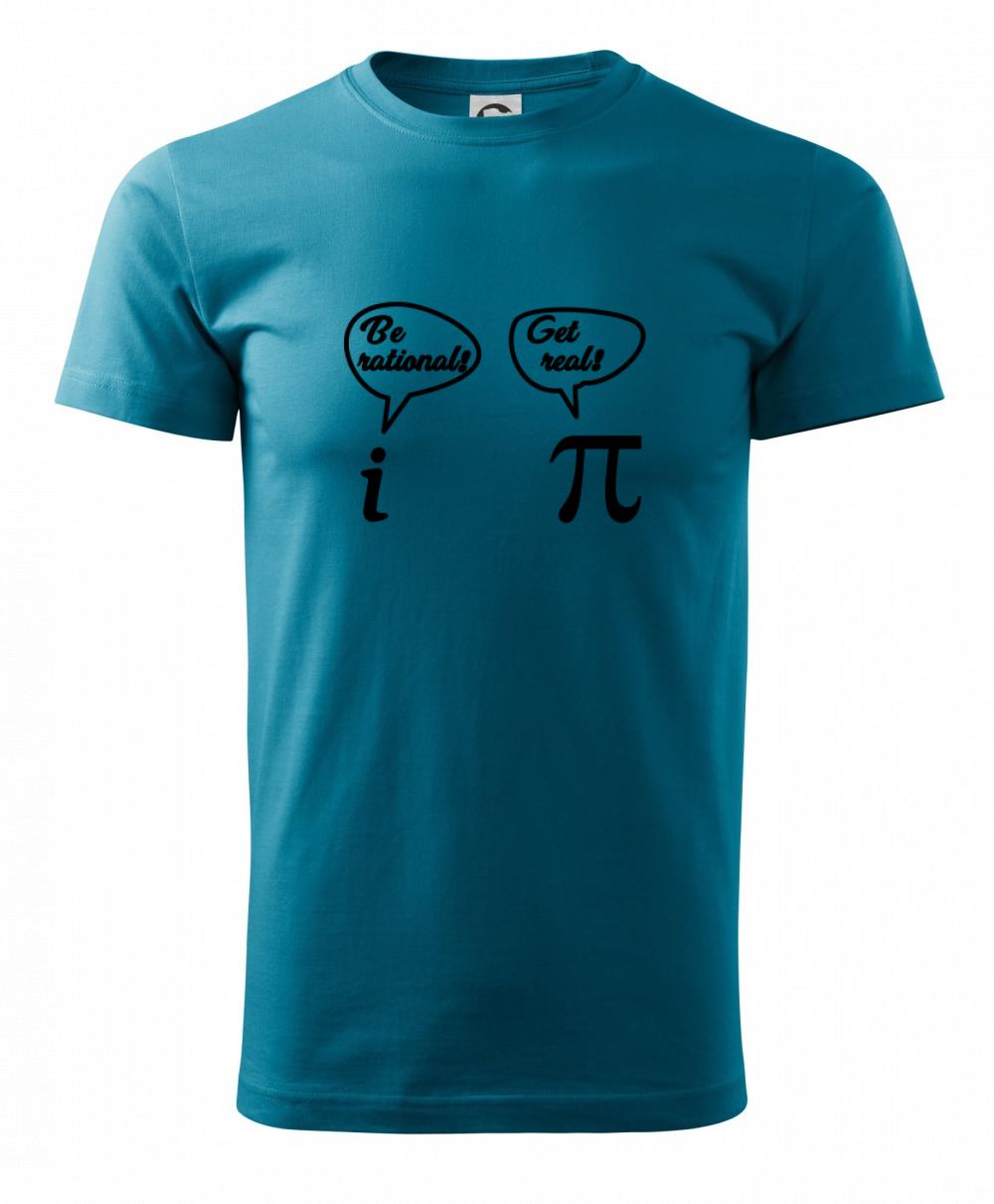 Be rational! Get real! Be rational! Get real!