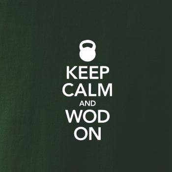 Keep calm and wod on