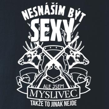 Nesnáším být sexy - myslivec Nesnáším být sexy - myslivec