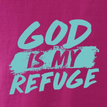 GOD IS MY REFUGE
