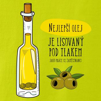 Nejlepší olej je lisovaný pod tlakem