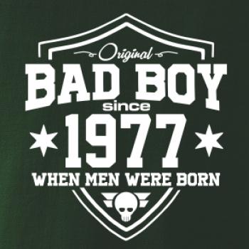Bad boy since 1977