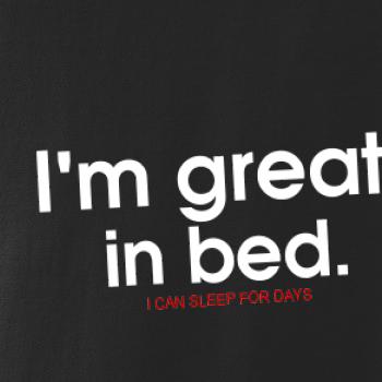 Im Great in Bed