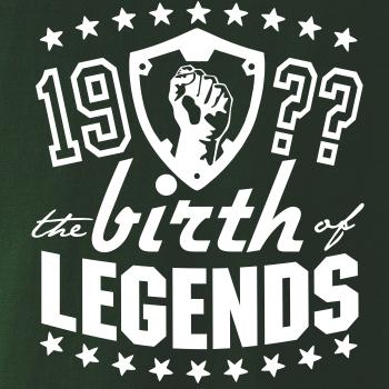 The birth of legends The birth of legends