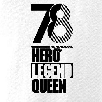 Hero, Legend, King x Queen 1978