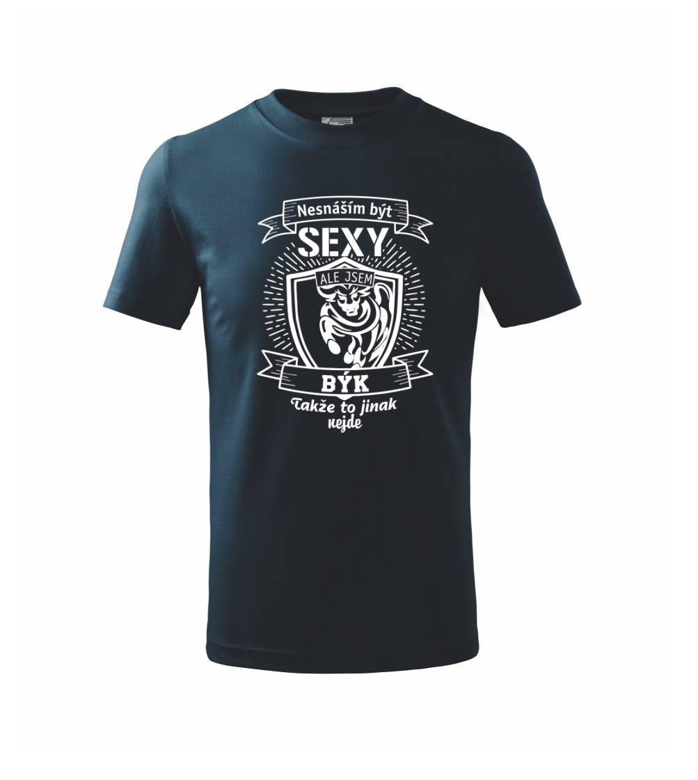 Nesnáším být sexy - Býk