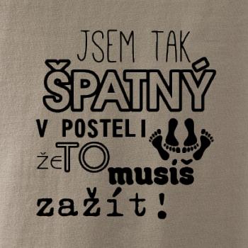 Jsem tak špatný v posteli - jsem tak špatná v posteli