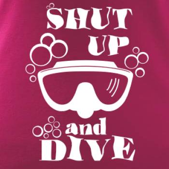 Shut up and dive