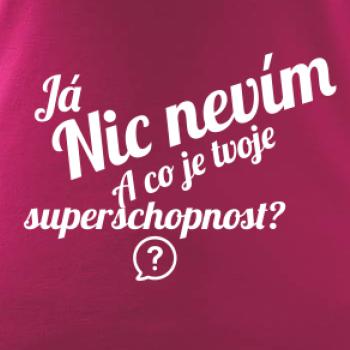 Já nic nevím - tvoje superschopnost?  šikmý nápis