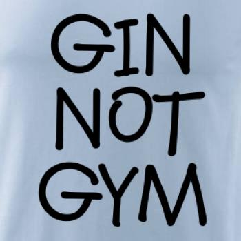 Gin not Gym
