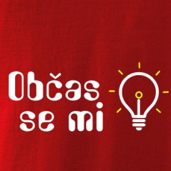 Občas se mi rozsvítí