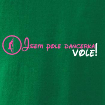 Jsem poledancerka, vole!